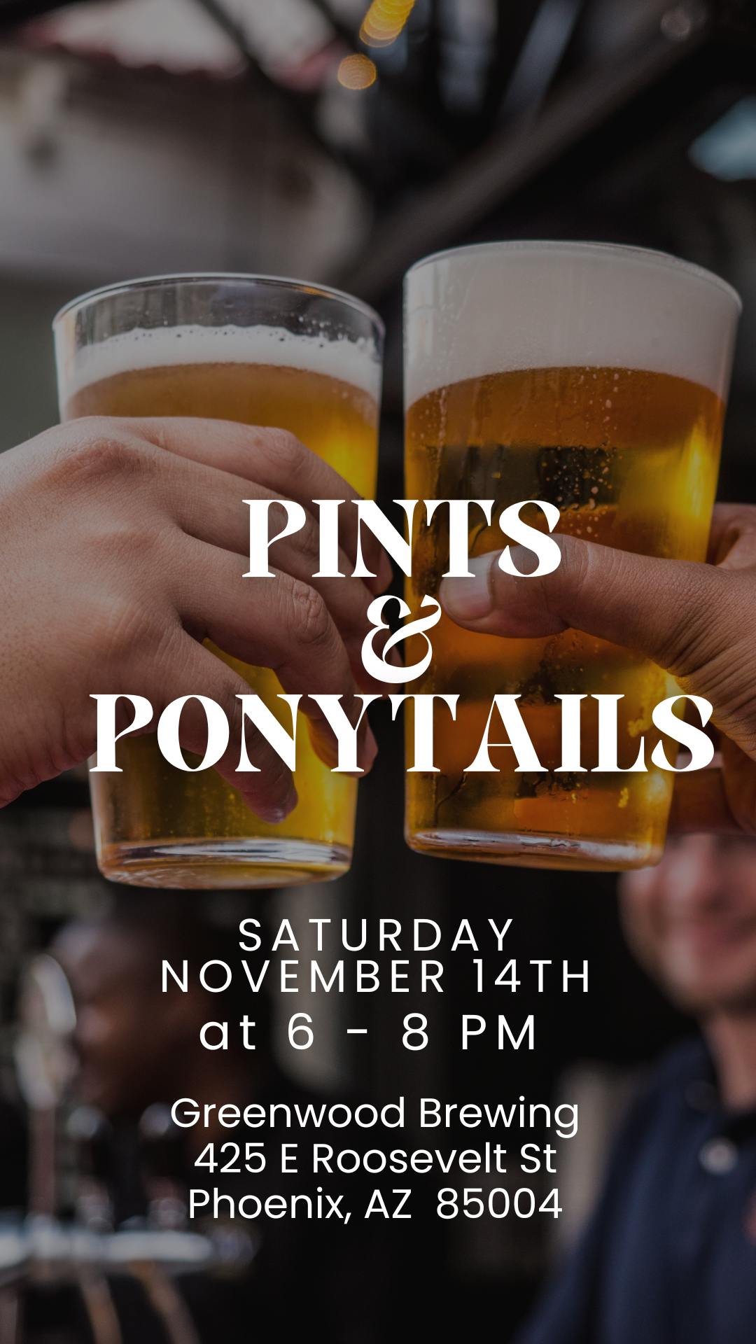 Pints & Ponytails flyer: Saturday, November 14, 6 to 8 PM at Greenwood Brewing